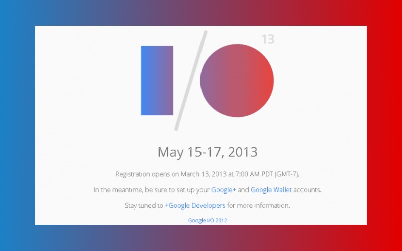 Google IO, I/O 2013, Google Android Chrome OS
