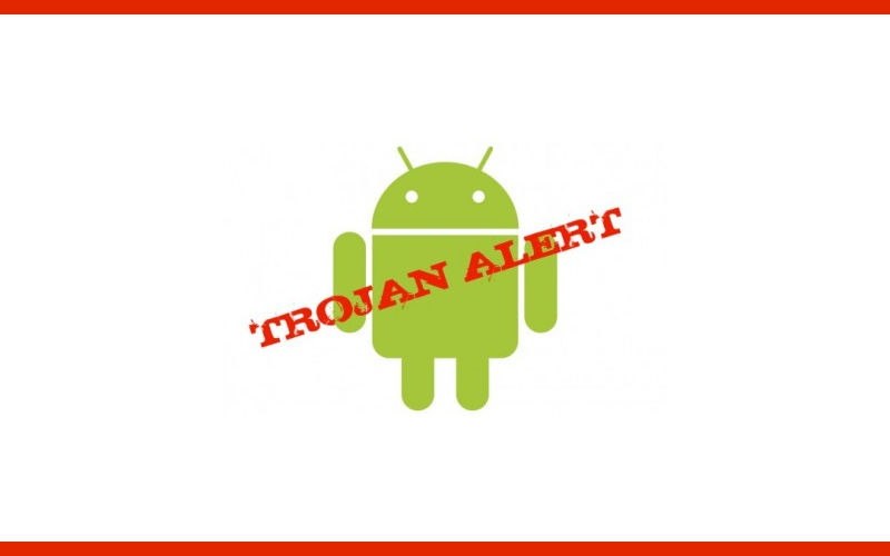 Android Trojan alert, Android Viruses, Android Malicious Apps