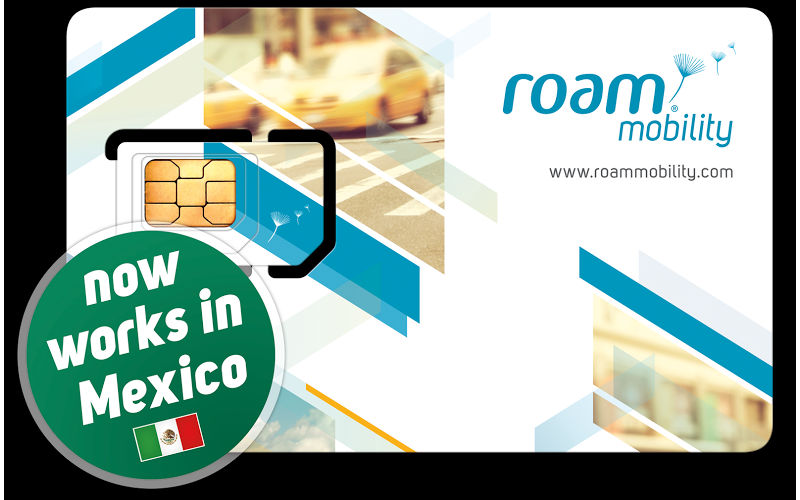Roam Mobility Mexico, international roaming, travel sim cards
